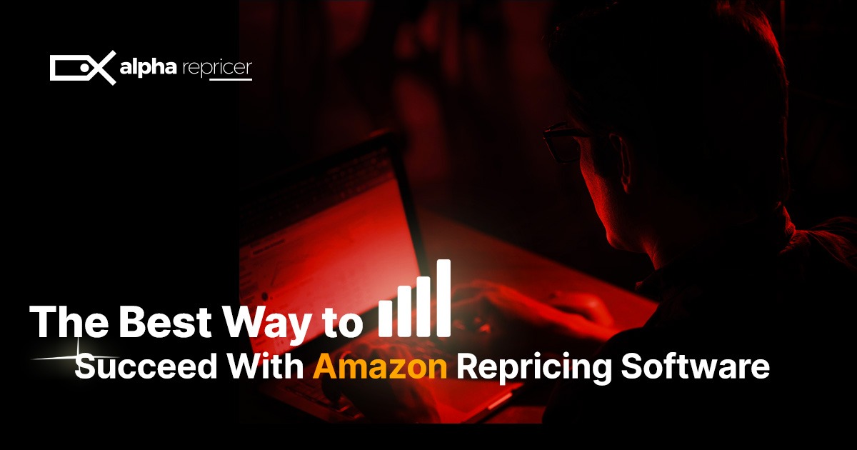 Best way to succeed with Amazon repricing software