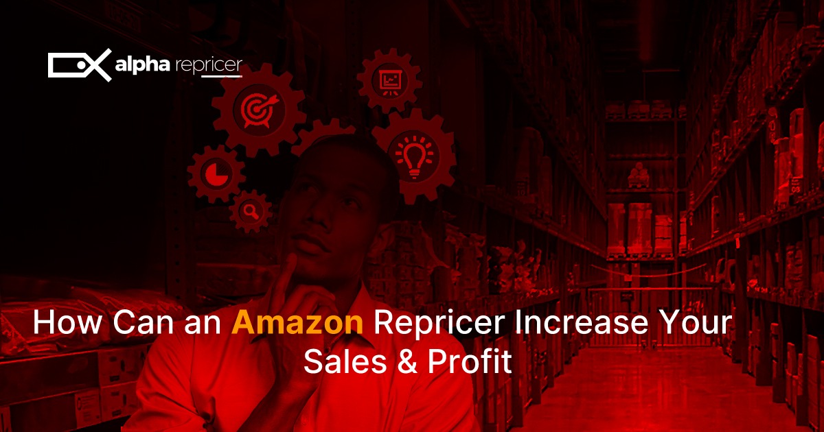 How can an Amazon repricer increase sales and profit