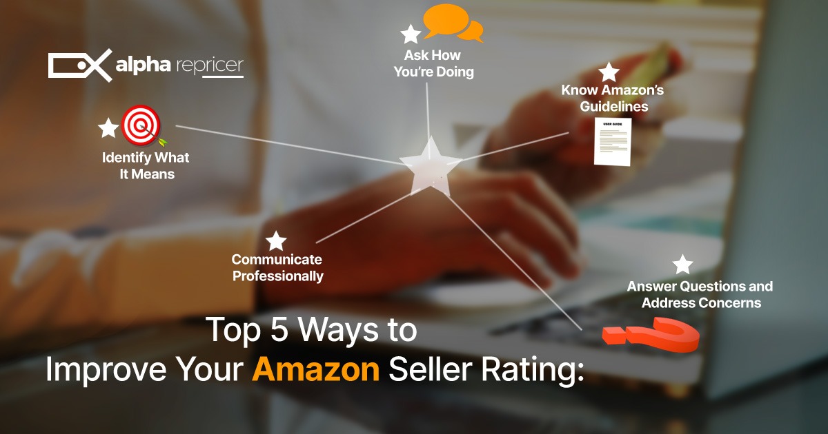 Top 5 ways to improve yur seller rating