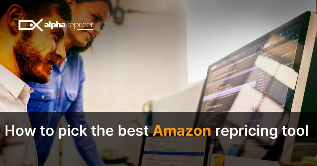 How to pick the best amazon repricing tool