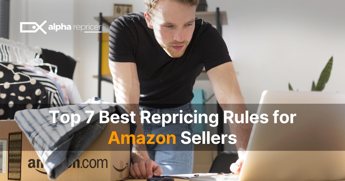 top repricing rules for Amazon sellers by the best amazon repricing tool