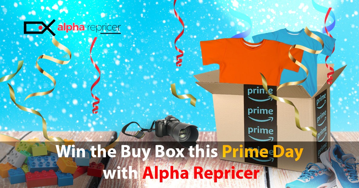 Amazon Prime Day 2021- win the Buy Box this Amazon Prime Day with Alpha Repricer
