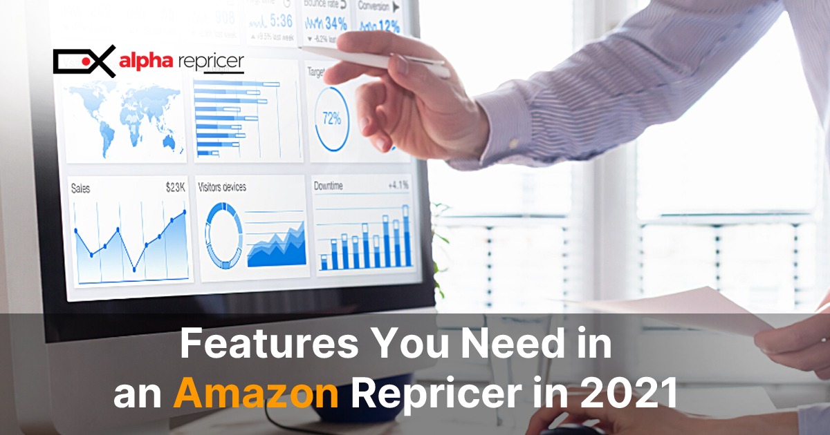 Features you need in an Amazon repricer in 2021- Fastest Amazon repricer