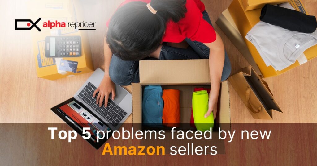 top 5 problems faced by amazon sellers