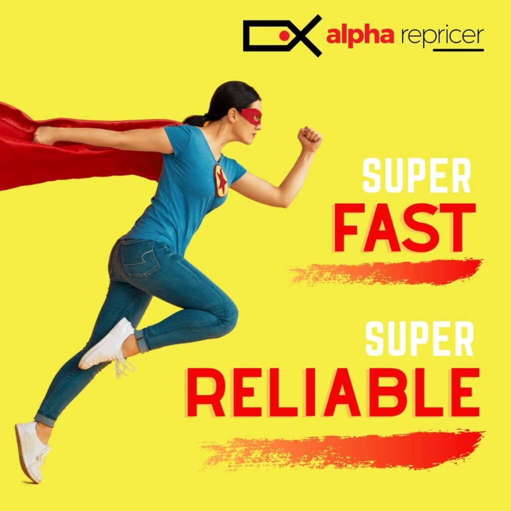 Alpha Repricer- the fastest Amazon Repricing tool! 