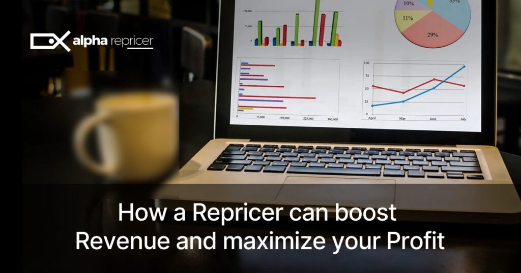 How a repricer can boost revenue and maximize your profits