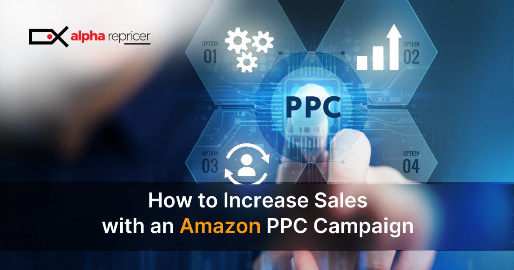 How to increase sales with an Amazon ad campaign