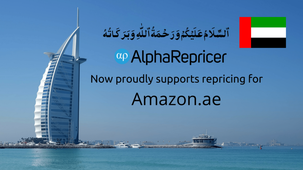 Alpha Repricer is now repricing Amazon.ae