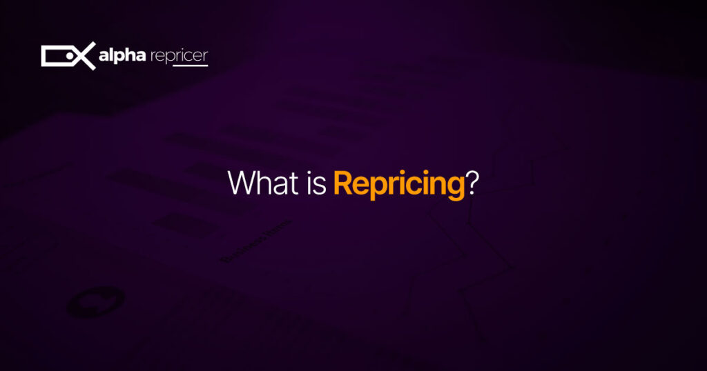 What is Amazon Repricing?
