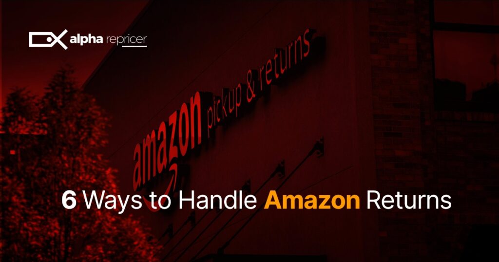 Ways to Handle Amazon Returns|Amazon-Returns