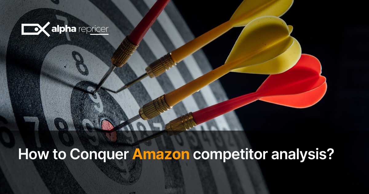 What are the key factors to conquer Amazon's competitor analysis? And how can an Amazon repricing tool help you keep prices competitive?