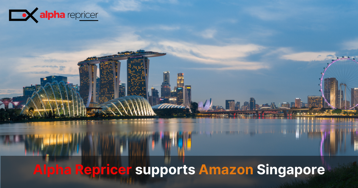 Alpha Repricer, the best Amazon Repricing tool supports Amazon Singapore|rerpricer support