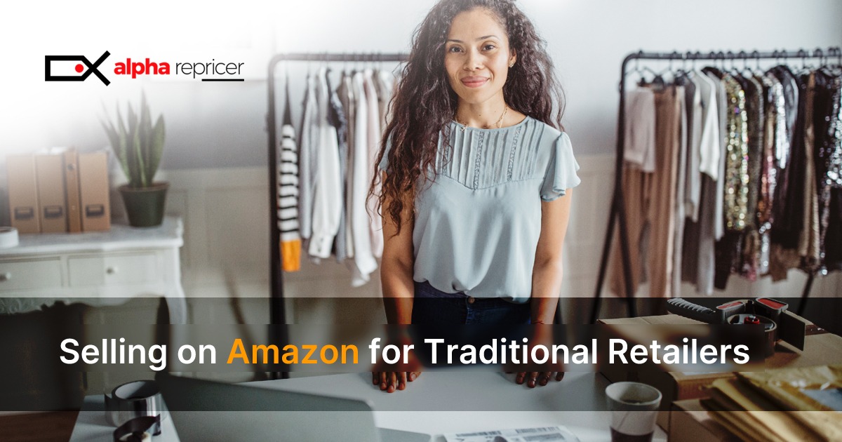 Selling on amazon for traditional retailers