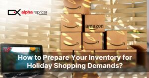 Inventory for Holidays|fastest Amazon repricer