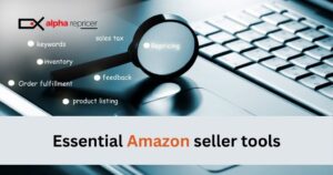 Essential Amazon seller tools|Wherever you are in your seller journey, We can help|sonar|amazon seller suit|alpha repricer|sales tax compliance|1000 listing|Amazon repricing software|best repricing software|repricing software|Essential Amazon Seller Tools to Consider in 2021