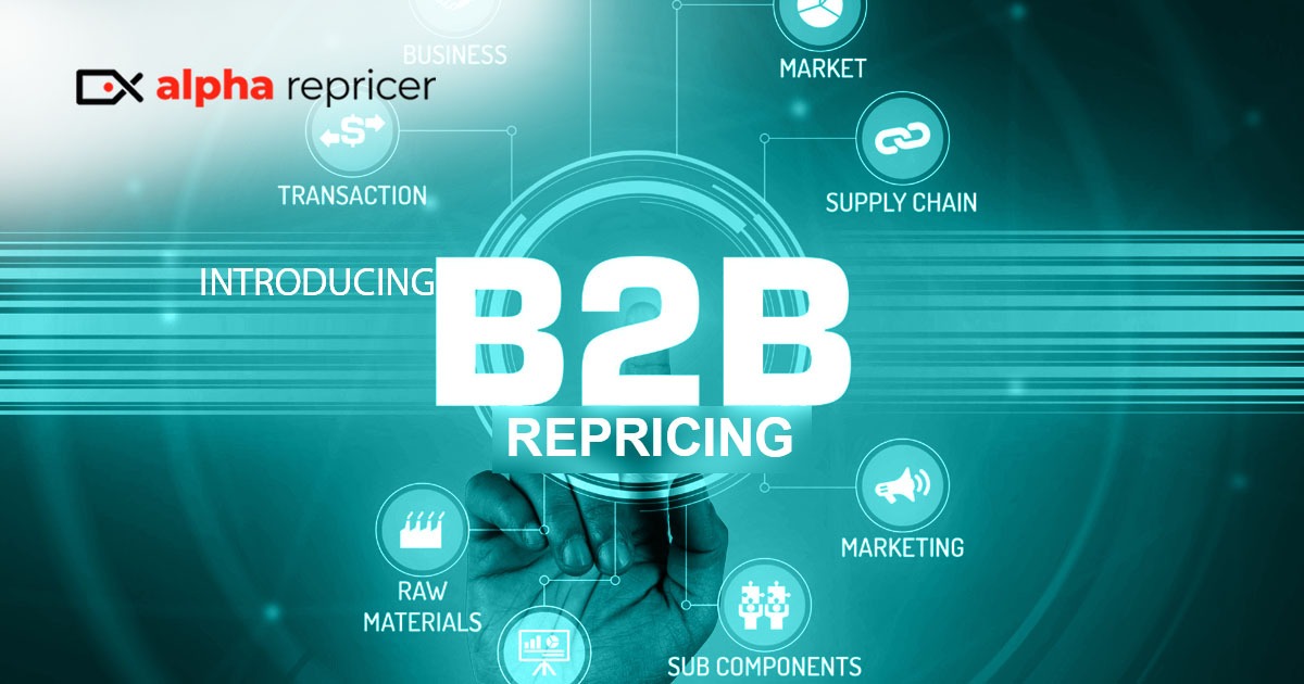 |b2b repricing by Alpha Repricer