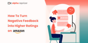 Featured Image: Turn Negative Feedback into Higher Ratings on Amazon