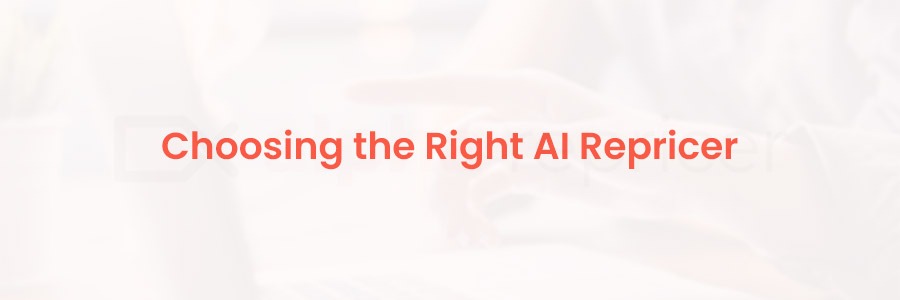 Choosing the right AI repricer